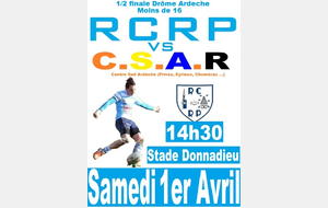 1/2 finale Drôme-Ardèche Moins de 16 : RCRP - CSAR Nord